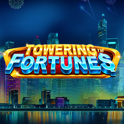 Towering Fortunes